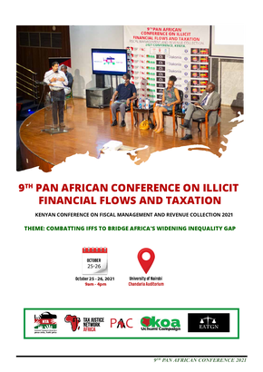 9th Pan-African Conference on Illicit Financial Flows and Taxation: Kenyan Conference on Fiscal Management and Revenue Collection 2021, themed "Combating IFFs to Bridge Africa's Widening Inequality Gap."