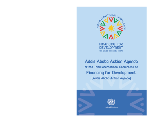 Addis Ababa Action Agenda of the Third International Conference on Financing for Development (Addis Ababa Action Agenda)